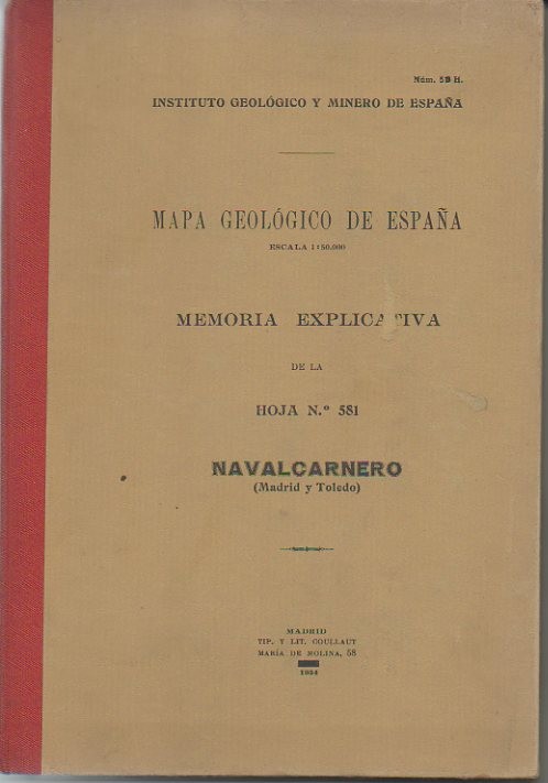 NAVALCARNERO (MADRID Y TOLEDO). MAPA GEOLOGICO DE ESPA�A. MEMORIA EXPLICATIVA DE LA HOJA N. 581.