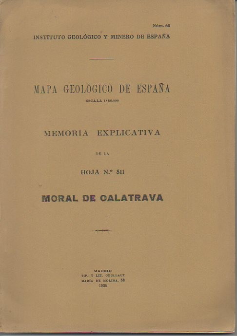 MORAL DE CALATRAVA. MAPA GEOLOGICO DE ESPAA. MEMORIA EXPLICATIVA DE LA HOJA N. 811.