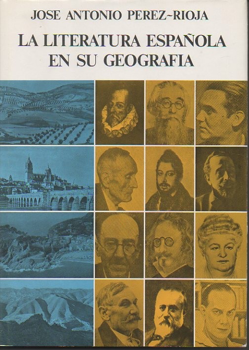 LA LITERATURA ESPA�OLA EN SU GEOGRAFIA.