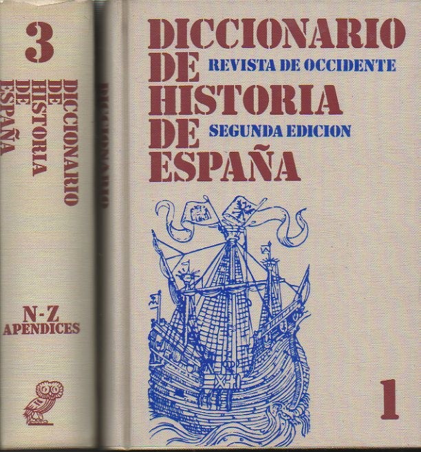 DICCIONARIO DE HISTORIA DE ESPA�A.