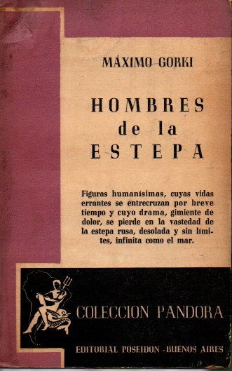HOMBRES DE LA ESTEPA. CHELKAX. MI COMPA�ERO. EL ABUELO ARKHIP Y LENKA.