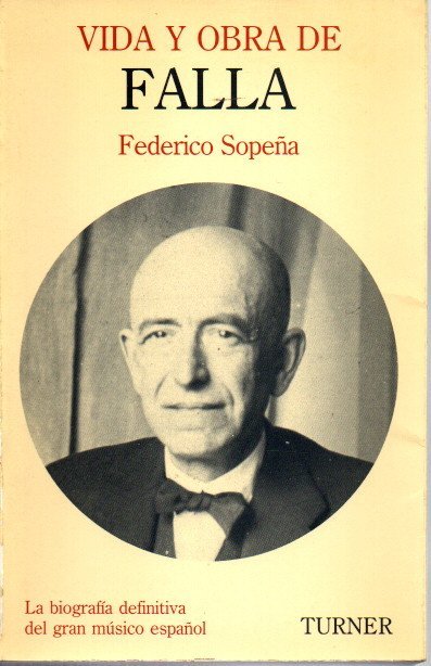 VIDA Y OBRA DE MANUEL DE FALLA.