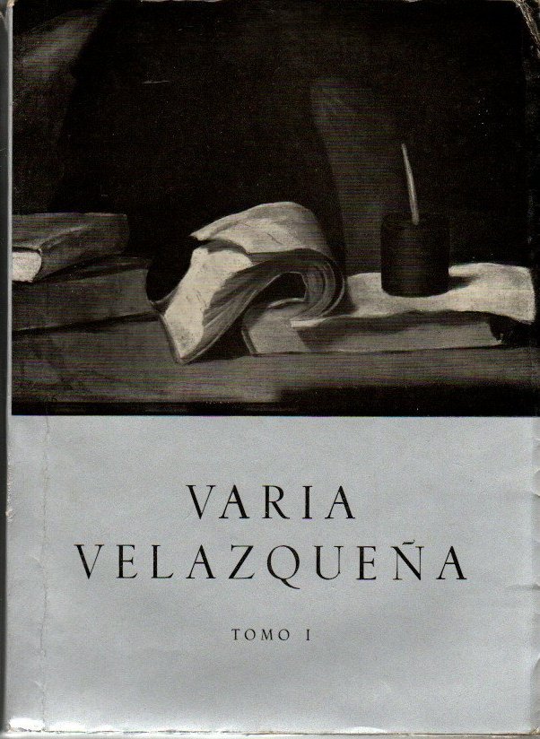 VARIA VELAZQUE�A. HOMENAJE A VELAZQUEZ EN EL III CENTENARIO DE SU MUERTE 1660-1960. TOMO I. ESTUDIOS SOBRE VELAZQUEZ Y SU OBRA. TOMO II. ELOGIOS POETICOS. TEXTOS Y COMENTARIOS CRITICOS. DOCUMENTOS . CRONOLOGIA. LAMINAS E INDICES.