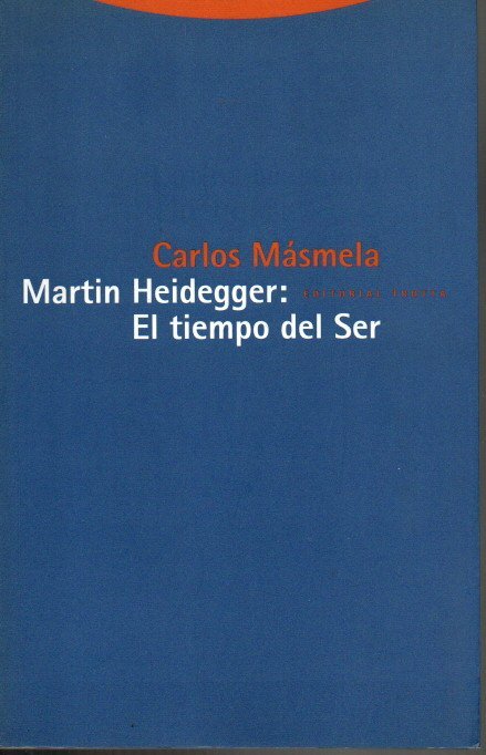 MARTIN HEIDEGGER. EL TIEMPO DEL SER.