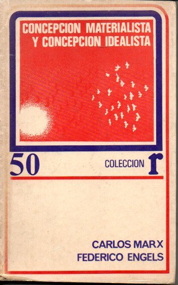 CONCEPCION MATERIALISTA Y CONCEPCION IDEALISTA.