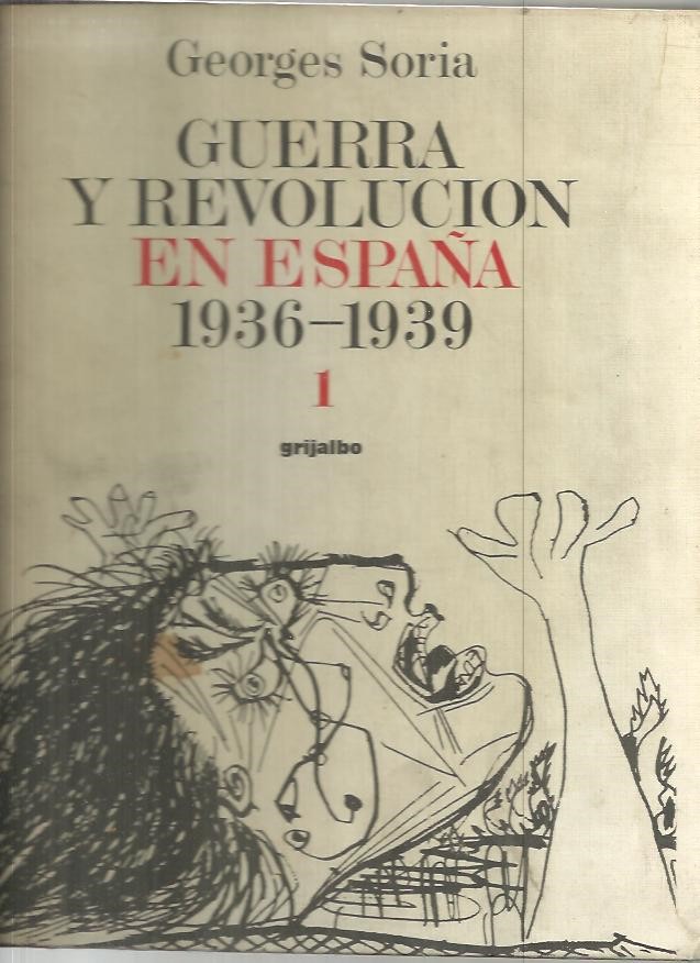 GUERRA Y REVOLUCION EN ESPA�A 1936 - 1939.