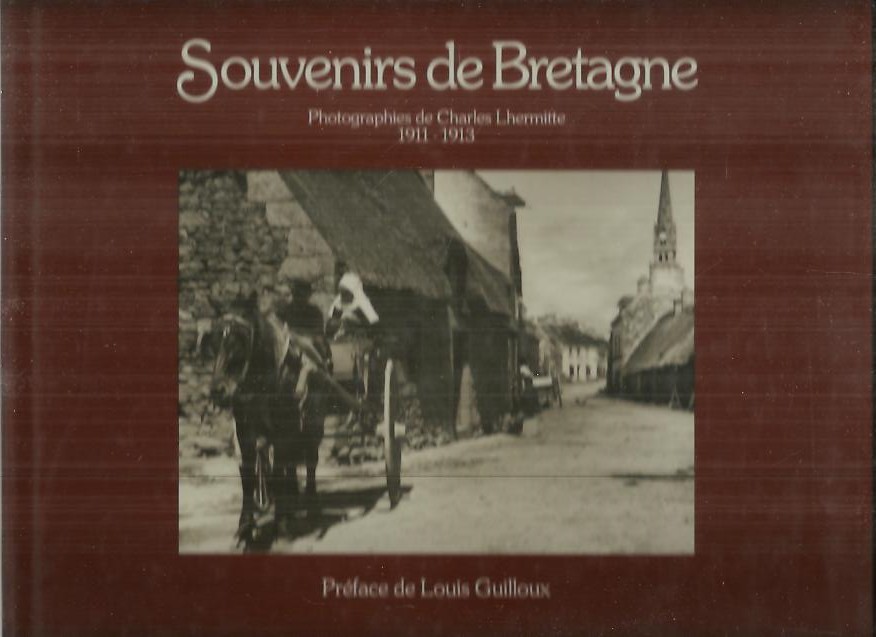 SOUVENIRS DE BRETAGNE. PHOTOGRAPIES DE CHARLES LHERMITTE. 1911-1913.