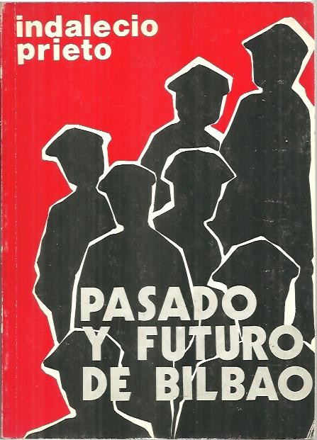 PASADO Y FUTURO DE BILBAO. CHARLAS EN MEJICO.