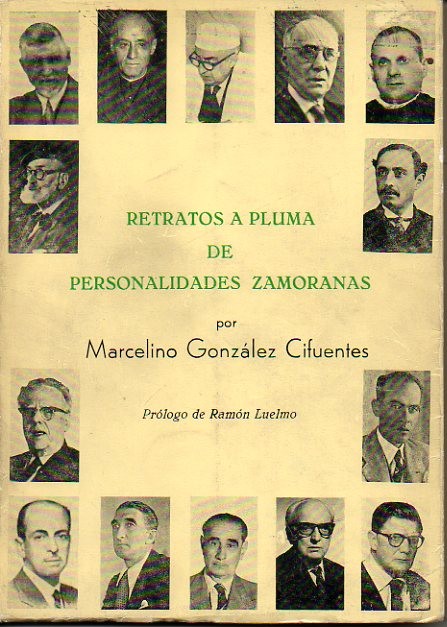 RETRATOS A PLUMA DE PERSONALIDADES ZAMORANAS.