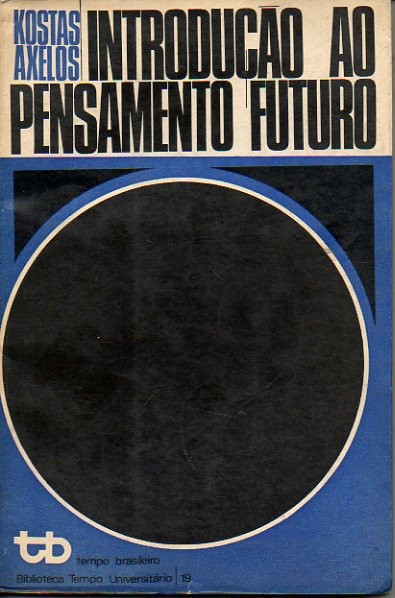 INTRODU�AO AO PENSAMENTO FUTURO. (SOBRE MARX E HEIDEGGER).
