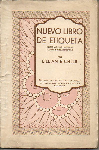 NUEVO LIBRO DE ETIQUETA. (SEG�N LAS MAS MODERNAS NORMAS NORTEAMERICANAS). TOMO II.