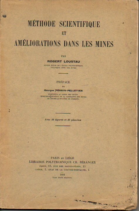 METHODE SCIENTIFIQUE ET AMELIORATIONS DANS LES MINES.
