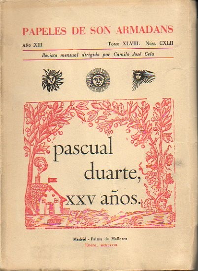 PAPELES DE SON ARMADANS. AO XIII. TOMO XLVIII. NUM. CXLII. PASCUAL DUARTE, XXV AOS.