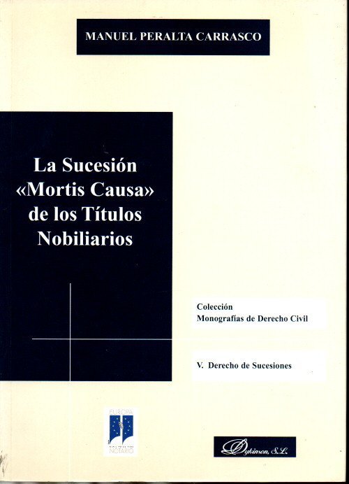 LA SUCESIN MORTIS CAUSA DE LOS TTULOS NOBILIARIOS.
